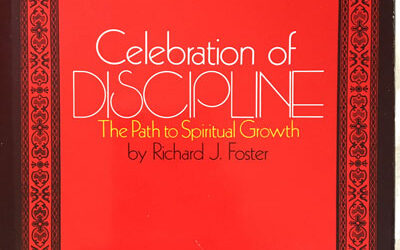 Review: Celebration of Discipline: The Path to Spiritual Growth