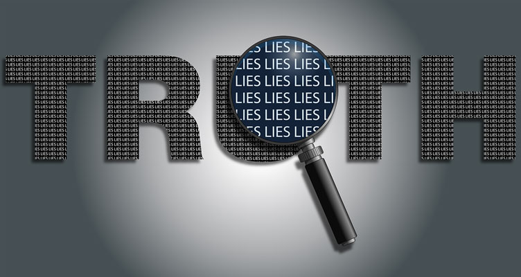 When lies disguise themselves as truth.